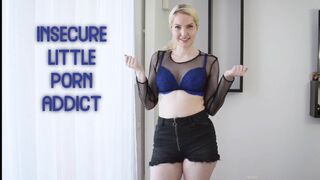 Insecure Little Porn Addict (SD)