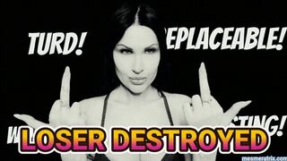 LOSER DESTROYED