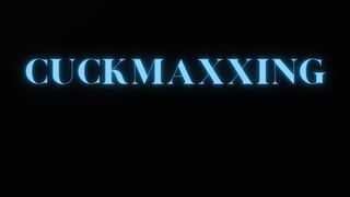 CUCKMAXXING