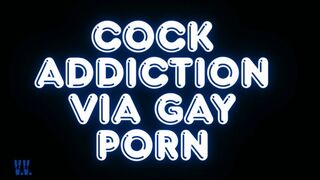 MP4 VERSION COCK ADDICTION VIA GAY PORN
