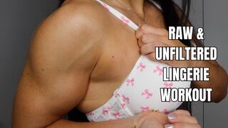Raw and unfiltered lingerie workout - OnlyVanessa