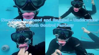 Neoprene Enclosed and Gagged – Underwater Mouth Control Fantasy - MP4 HD