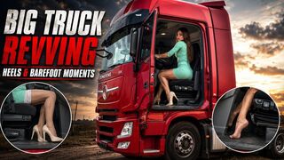 Vika Big Truck Revving in High Heels and Ballet Flats Full 35 Min