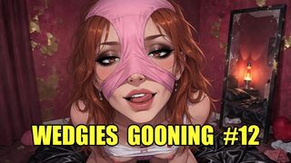 Wedgies Gooning #12: Bratty Panty Pull Trance