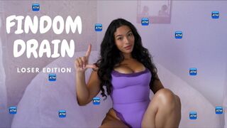 FINDOM DRAIN: loser edition