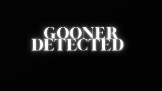 GOONER DETECTED