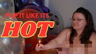 Pop it like its Hot - These balloons are heating up