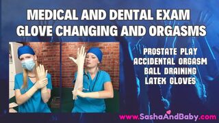 Medical and Dental Exam Latex Glove Changing Orgasms - Surprise Orgasm - Unexpected - Medical Fetish - Surgical Gloves - Accidental - He Cums Twice